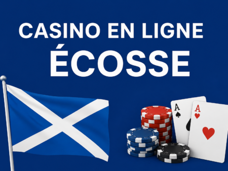 Casino en Ligne Écosse : Guide Complet et Régulation UK 2026