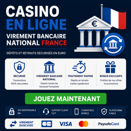 Casino en Ligne Virement Bancaire National France : Délais et Fiabilité 2026